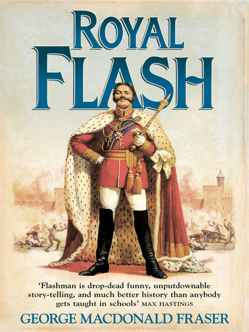 Title details for Royal Flash by George MacDonald Fraser - Available